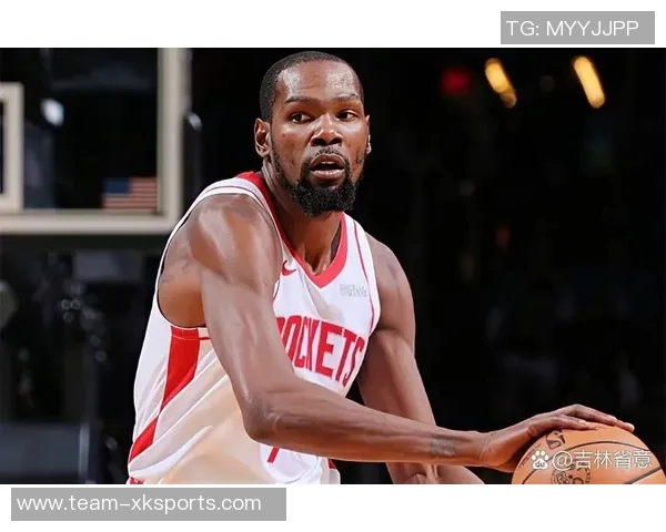 杜兰特缺席乌度卡赞球队攻防平衡传球流畅表现出色